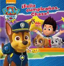 Patrulla Canina. ¡Feliz cumpleaños, Chase! : primeras lecturas