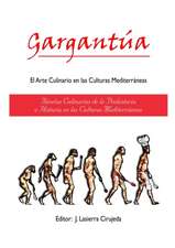 Gargantúa, el Arte Culinario en las Culturas Mediterráneas