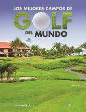 Los mejores campos de golf del mundo