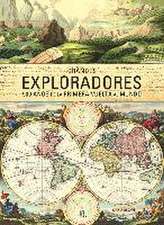 Grandes exploradores : 500 años de la primera vuelta al mundo