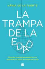 La Trampa de la Edad / The Age Trap