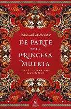 De parte de la princesa muerta