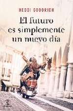 El futuro es simplemente un nuevo día