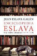 Enciclopedia Eslava : todo (o casi todo) lo que debes saber para ser razonablemente culto