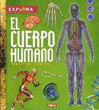 Explora. El cuerpo humano