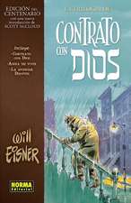 LA TRILOGÍA DE CONTRATO CON DIOS (EDICIÓN CENTENARIO)