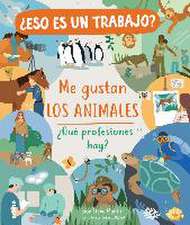 Me gustan los animales : ¿qué profesiones hay?