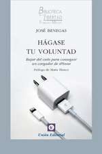 Hagase Tu Voluntad