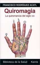 Quiromagia: La Quiromancia del Siglo XXI [With CD-ROM]