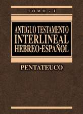 Antiguo Testamento interlineal Hebreo-Español Vol. 1: Pentateuco