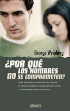 Por Que los Hombres No Se Comprometen?: 10 Formas de Despertar Tu Genio Verbal = The Power of Verbal Intelligence