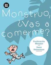 Monstruo, Vas A Comerme?