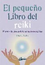 El pequeño libro del reiki