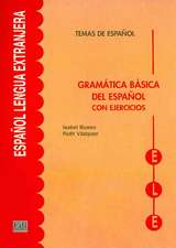 Temas de Español Gramática. Gramática Básica del Español Con Ejercicios