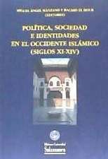 Política, sociedad e identidades en el Occidente Islámico (siglos XI-XIV)