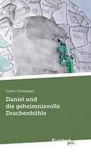 Daniel und die geheimnisvolle Drachenhöhle