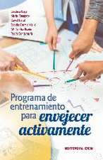 Programa de entrenamiento para envejecer activamente