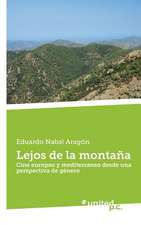 Lejos de La Montana: 1970-1998