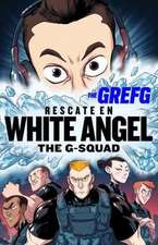 Rescate En White Angel the G-Squad/Rescue in White Angel the G-Squad