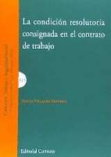 La condición resolutoria consignada en el contrato de trabajo