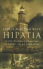 Hipatia : la estremecedora historia de la última gran filósofa de la antigüedad y la fascinante ciudad de Alejandría