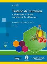 Tratado de nutrición 3. Composición y calidad nutritiva de los alimentos