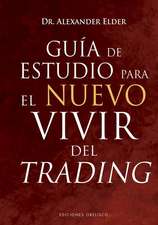 Guía de Estudio Para El Nuevo Vivir del Trading