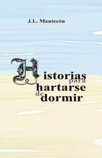 Historias Para Hartarse de Dormir