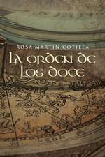 La Orden de Los Doce: Cronicas de DOS Universos 1 Parte