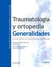 Traumatología y ortopedia : generalidades