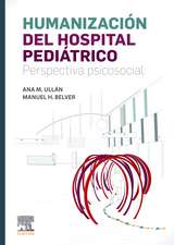 Humanización del hospital pediátrico : perspectiva psicosocial