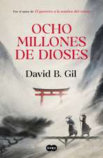 Ocho Millones de Dioses / Eight Million Gods