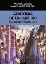 Anatomía de un imperio : Estados Unidos y América Latina