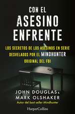 Con el asesino enfrente (The killer across the table - Spanish Edition)