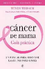 Cáncer de mama : guía práctica