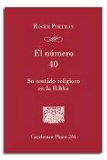 El número 40 : su sentido religioso en la Biblia