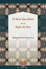 Rodríguez Mansilla, F: Inca Garcilaso en su Siglo de Oro