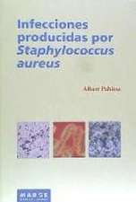 Infecciones producidas por Staphylococcus aureus