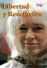 Libertad Y Resolucion