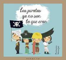 Los piratas ya no son lo que eran