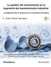 La Gestion del Conocimiento En La Ingenieria del Mantenimiento Industrial