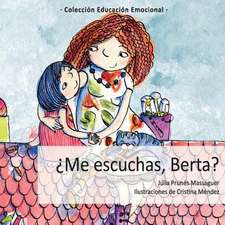 Me Escuchas, Berta?