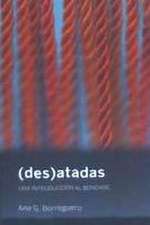 Des-atadas : Una introducción al bondage