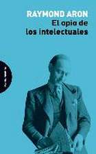 El opio de los intelectuales