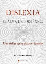 Dislexia : el alma del disléxico