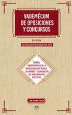 Vademécum de Oposiciones y Concursos: Control jurisprudencial de la discrecionalidad técnica, errores y abusos en los procedimientos selectivos. Actualización legislativa 2019