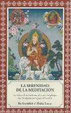 La serenidad de la meditación : los tres aspectos del sendero