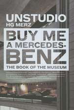 Buy Me a Mercedes-Benz: The Book of the Museum