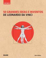 50 Grandes Ideas E Inventos de Leonardo Da Vinci