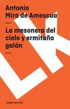 La Mesonera del Cielo y Ermitano Galan: Preguntas Divertidas y Respuestas Asombrosas = Why? How? Where?